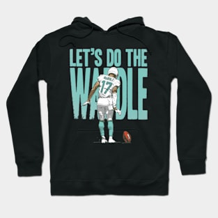 Jaylen Waddle Miami Waddle Dance Hoodie